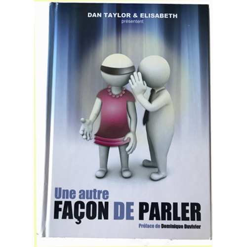 TRANSMISSION DE PENSEE - LIVRE DAN TAYLOR & ELISABETH - UNE AUTRE FAÇON DE PARLER