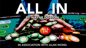 All In - Wayne Dobson in association with Alan Wong