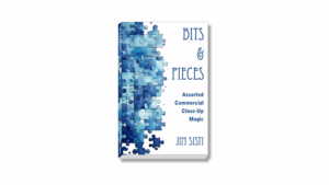 Bits & Pieces: Assorted Commercial Close-Up Magic - Jim Sisti