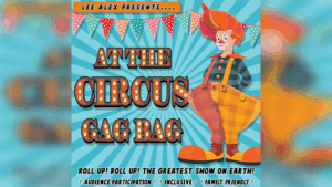 At the Circus Gag Bag - Lee Alex