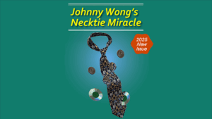 Johnny Wong's Necktie Miracle (Dollar Size)