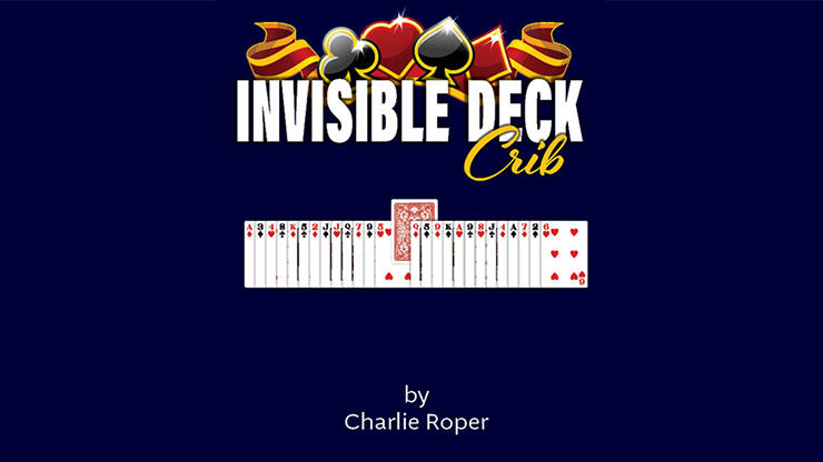 Invisible Deck Crib - Charlie Roper
