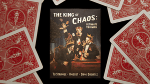 The King of Chaos: The Ultimate Triumph - Tu Strange, Andost, and Dani DaOrtiz