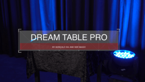 Dream Table PRO - Gonçalo Gil produced - Gee Magic