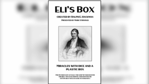 Eli's Box created - Ralph E. Hackman presented - Mark Strivings