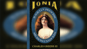 Ionia: Magician Princess Secrets Unlocked - Charles Greene III