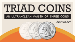 Triad Coins (Quarter) - Joshua Jay