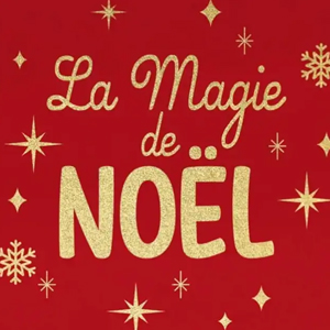 La Magie de Noel