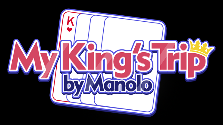 MY KING'S TRIP - Manolo and My Magical Project