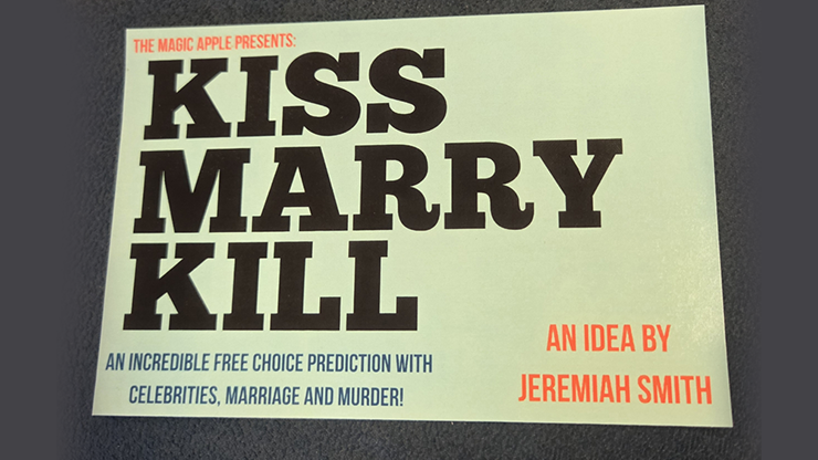 The Magic Apple presents Kiss Marry Kill - Jeremiah Smith
