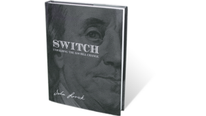 SWITCH - Unfolding The $100 Bill Change - John Lovick - Book