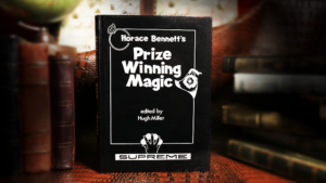 Horace Bennett's Prize Winning Magic (Limited/Out of Print) edited - Hugh Miller - Book