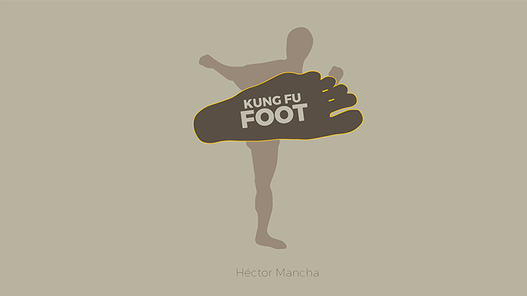 Kung Fu Foot (Gimmick and Online Instructions) - Héctor Mancha - Trick