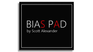 BIAS PAD - Scott Alexander - Trick