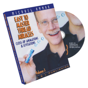 Easy to Master Thread Miracles (Closeup Animations and Levitations) #3 - Michael Ammar - DVD