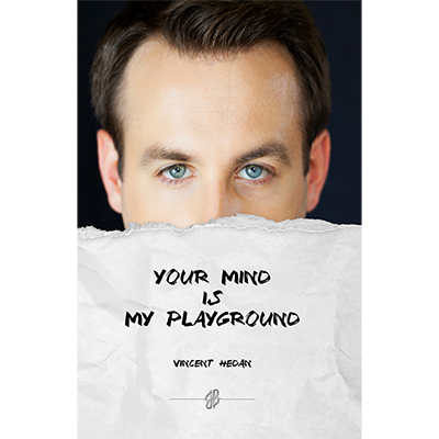 Your mind is my playground - Vincent Hedan - Book