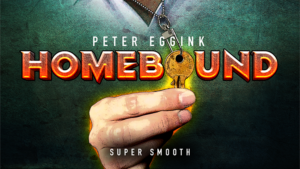 HOMEBOUND (Gimmicks and Online Instructions) - Peter Eggink - Trick