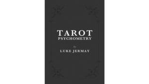 Tarot Psychometry (Book and Online Instructions) - Luke Jermay - Book