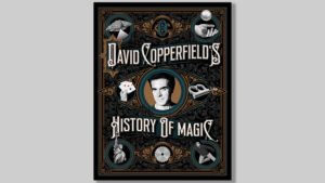 David Copperfield's History of Magic - David Copperfield, Richard Wiseman and David Britland - Book