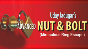 Advanced Bolt and Nut - Uday Jadugar - Trick