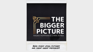 THE BIGGER PICTURE (Gimmicks and Online Instructions) - Radek Hoffman & Chris Jones - Trick