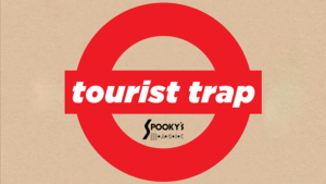 Tourist Trap - Spooky Nyman - Trick