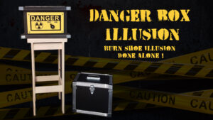 DANGER BOX ILLUSION - CLIMAX