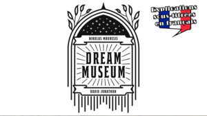 Dream Museum - David Jonathan and Nikolas Mavresis