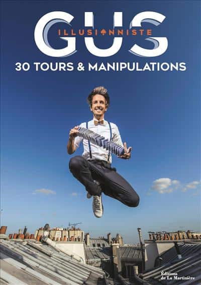 30 Tours & Manipulations - Gus