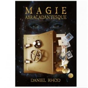 Magie abracadantesque – Daniel Rhod