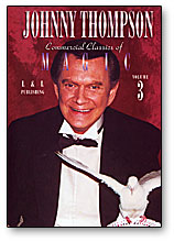 Johnny Thompson's Commercial Classics of Magic Volume 3