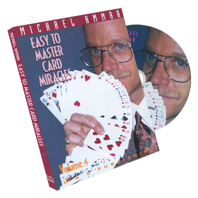 Easy to Master Card Miracles Volume 4 - Michael Ammar