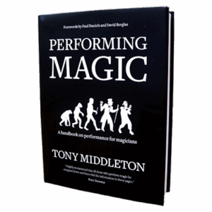 Performing Magic - Tony Middleton