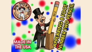 Appearing number two pencil- 8 Foot - Big Guys Magic